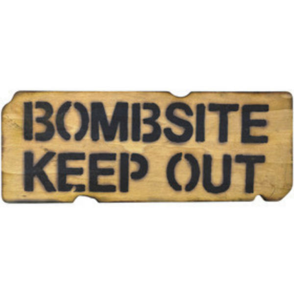 Bombsite Keep Out Sign